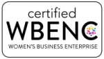 Certified WBENC: WOMEN'S BUSINESS ENTERPRISE